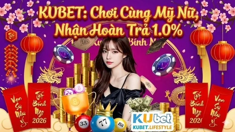 KUBET – Link Vào KUBET Chính Thức Khuyến Mãi 1888K 05/2026 35 kubet